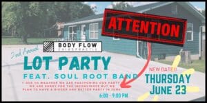 Body Flow Chiropractic Lot Party!!! @ Body Flow Chiropractic